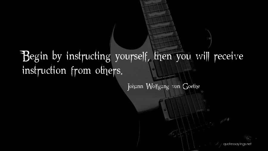 Instructing Quotes By Johann Wolfgang Von Goethe Instructing Quotes By Johann Wolfgang Von Goethe
