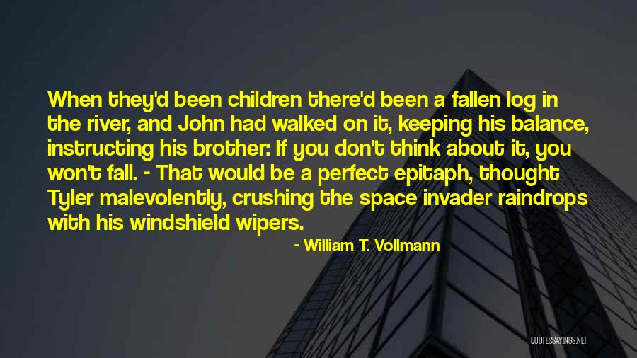 Instructing Quotes By William T. Vollmann Instructing Quotes By William T. Vollmann
