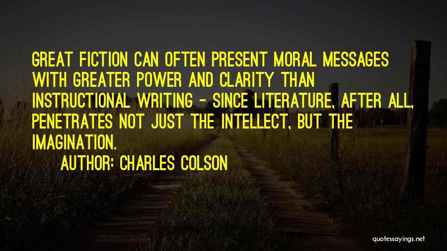 Instructional Quotes By Charles Colson