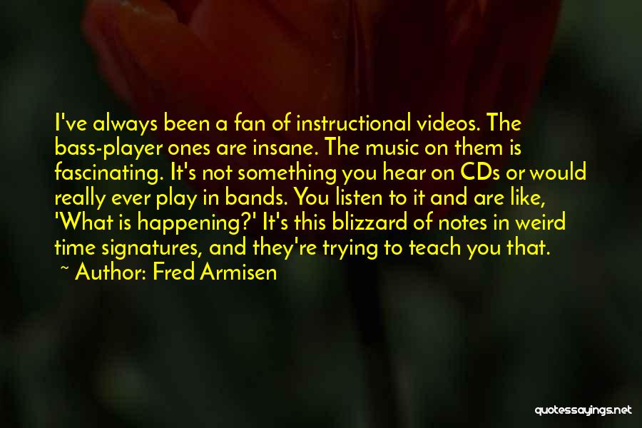 Instructional Quotes By Fred Armisen