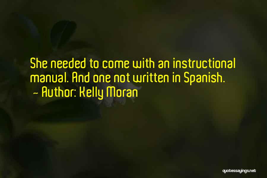 Instructional Quotes By Kelly Moran