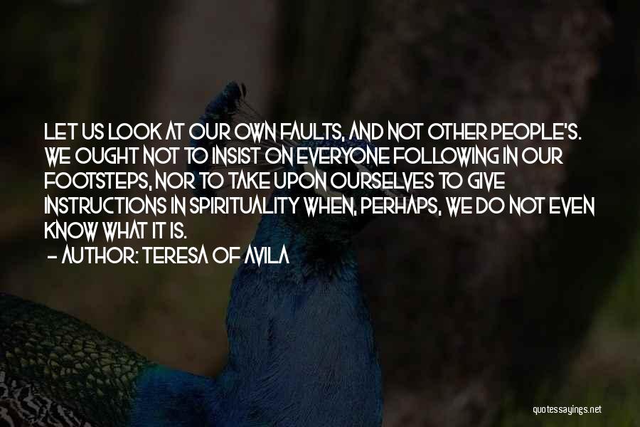 Instructions Not Quotes By Teresa Of Avila