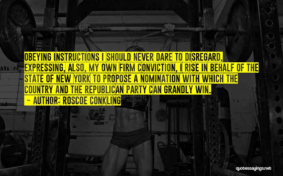 Instructions Quotes By Roscoe Conkling Instructions Quotes By Roscoe Conkling