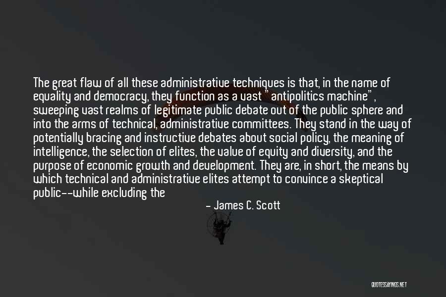 Instructive Function Quotes By James C. Scott Instructive Function Quotes By James C. Scott