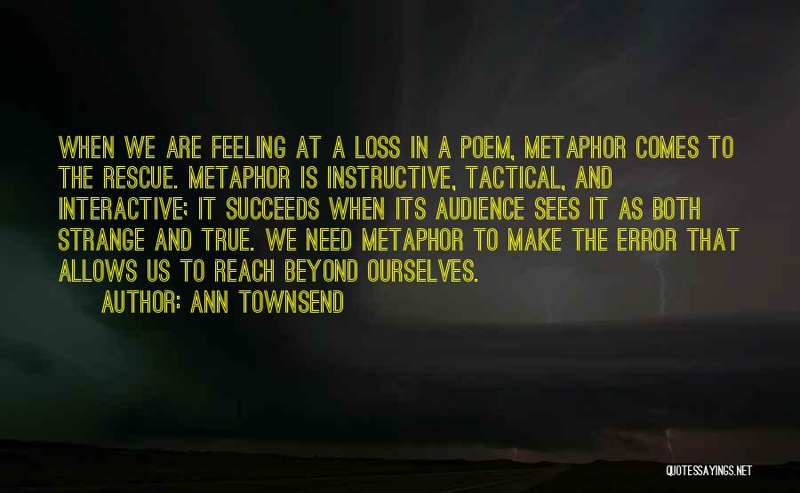 Instructive Quotes By Ann Townsend