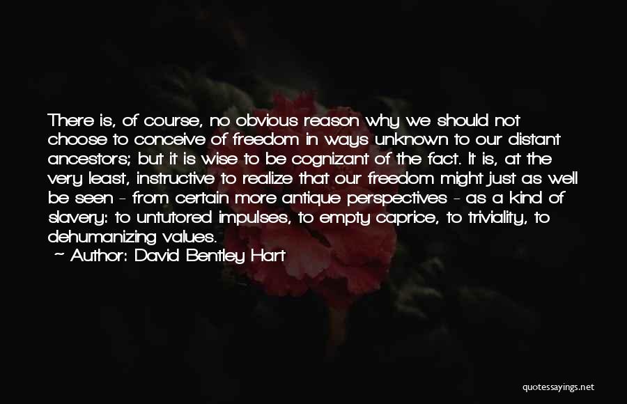 Instructive Quotes By David Bentley Hart