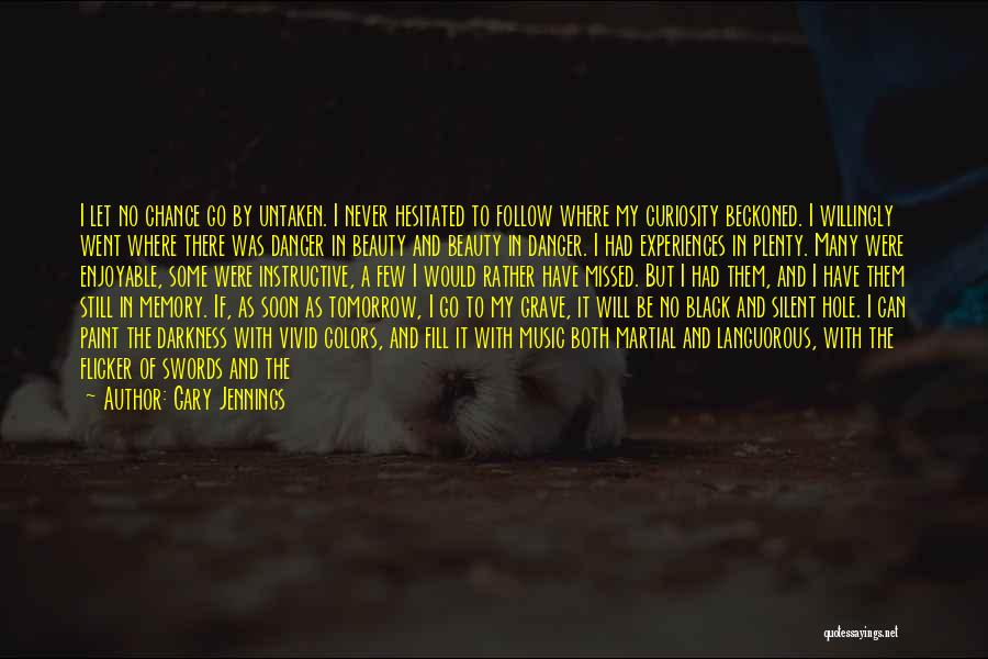 Instructive Quotes By Gary Jennings