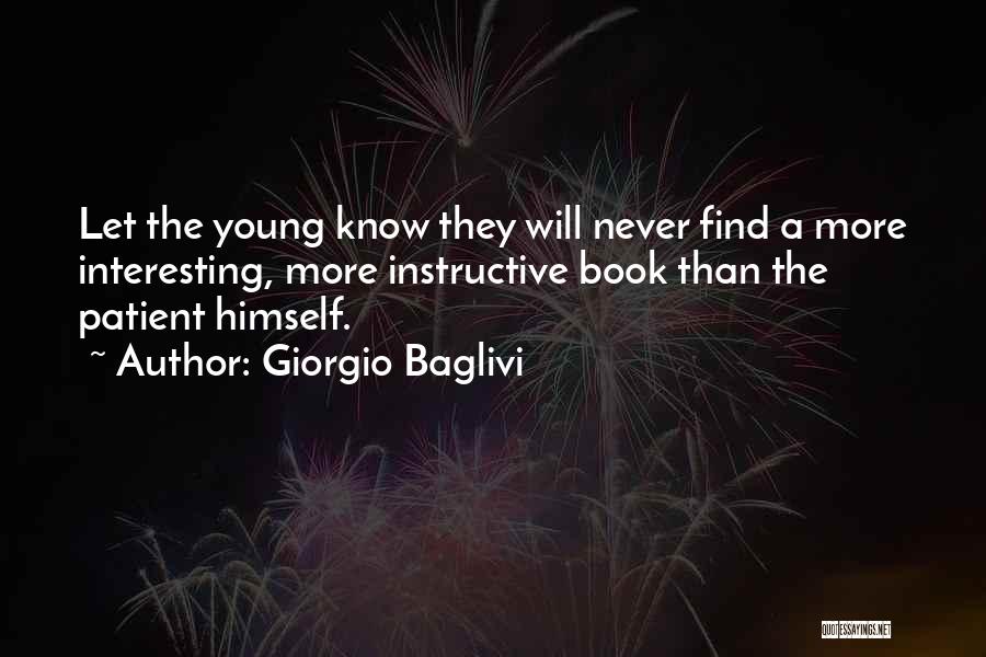 Instructive Quotes By Giorgio Baglivi