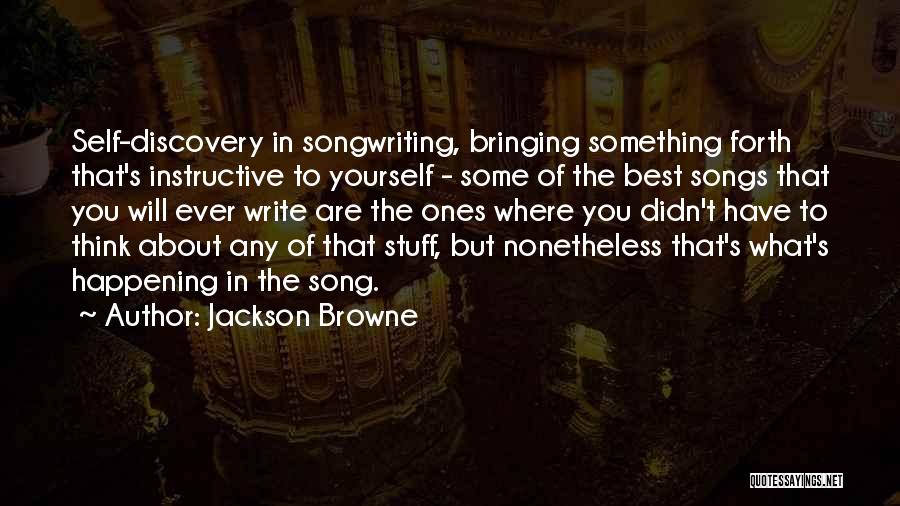 Instructive Quotes By Jackson Browne