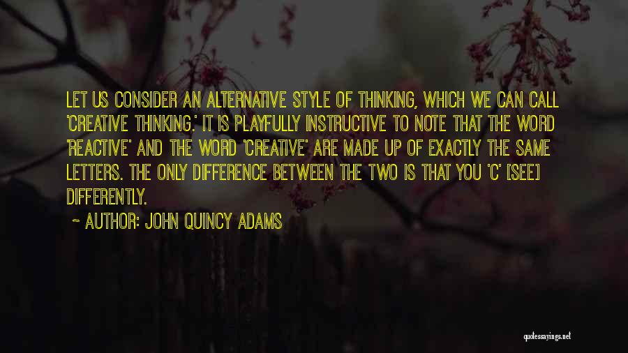 Instructive Quotes By John Quincy Adams