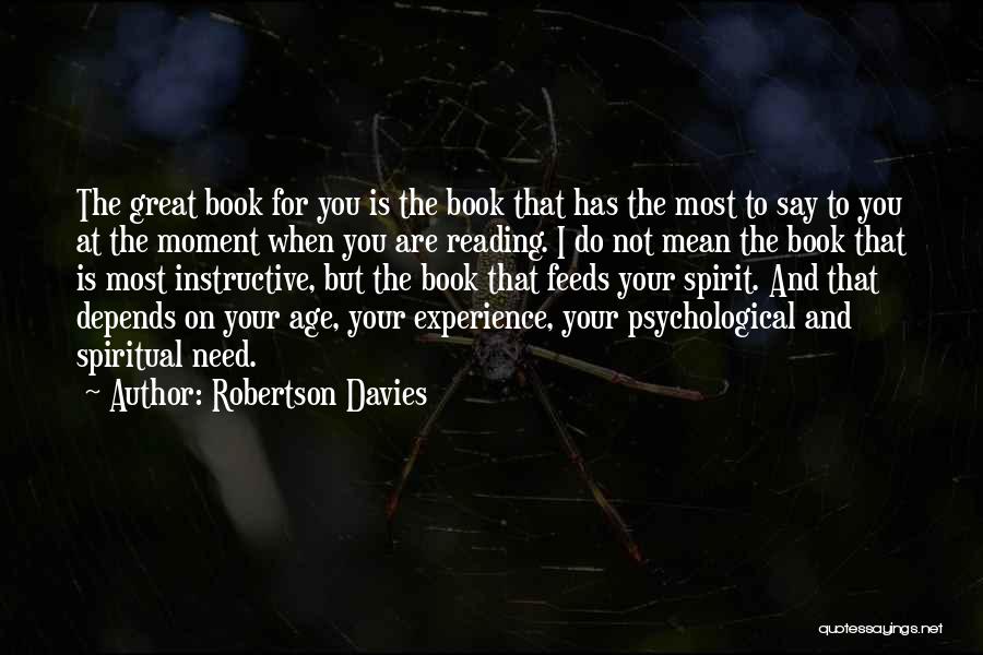 Instructive Quotes By Robertson Davies