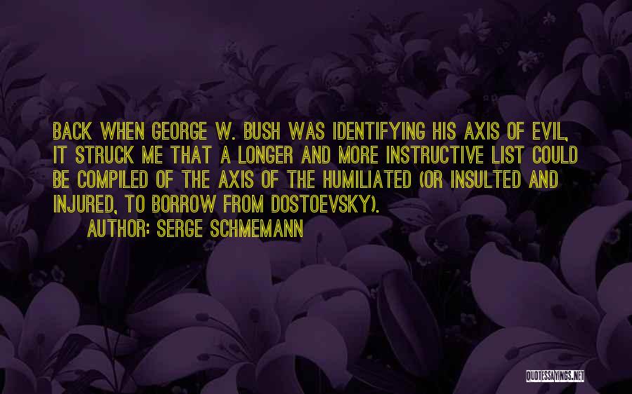 Instructive Quotes By Serge Schmemann