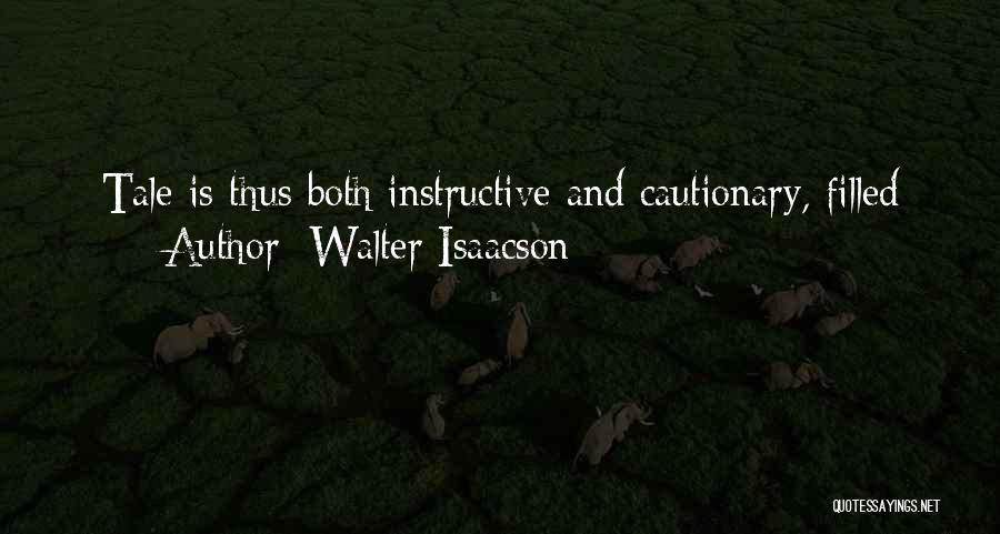 Instructive Quotes By Walter Isaacson