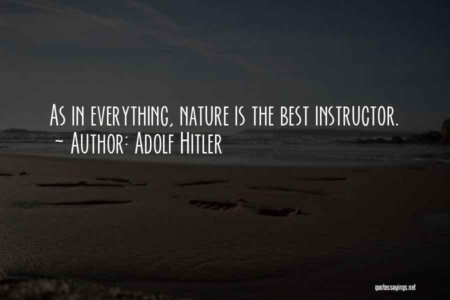 Instructor Quotes By Adolf Hitler