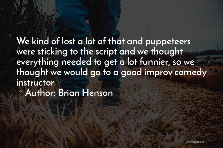 Instructor Quotes By Brian Henson