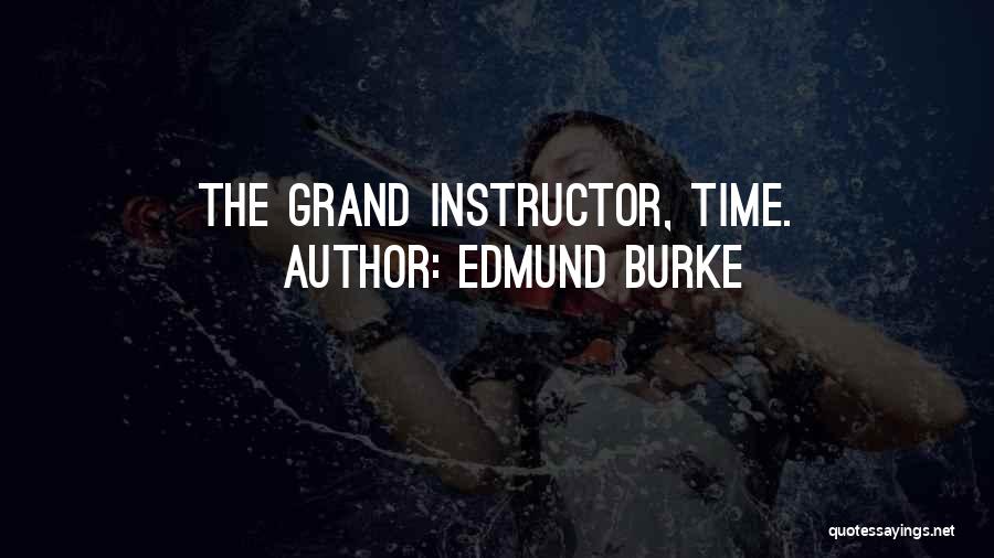Instructor Quotes By Edmund Burke