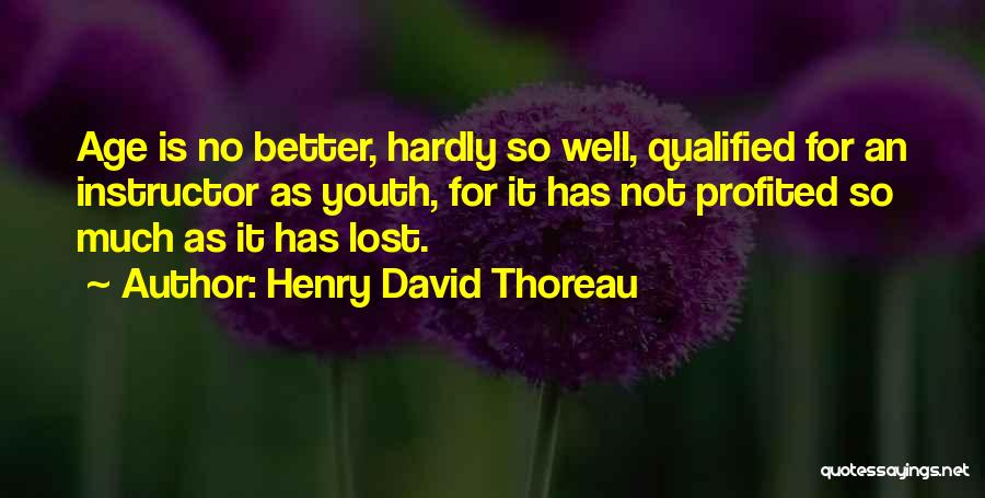 Instructor Quotes By Henry David Thoreau