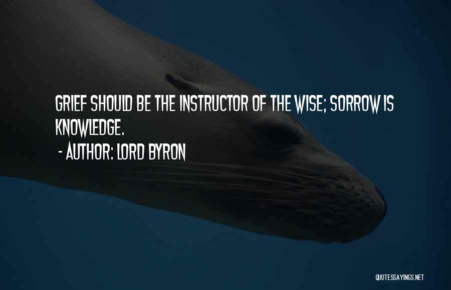 Instructor Quotes By Lord Byron