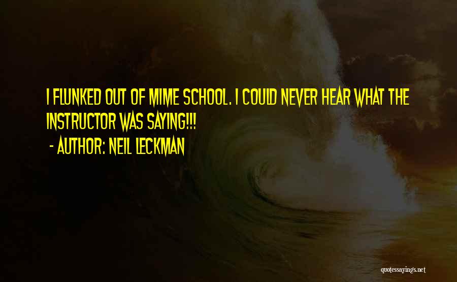 Instructor Quotes By Neil Leckman