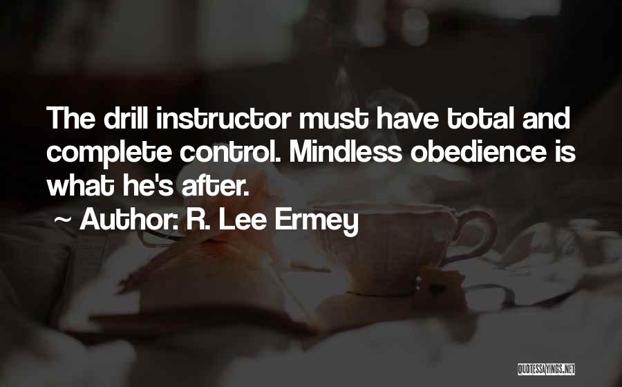 Instructor Quotes By R. Lee Ermey