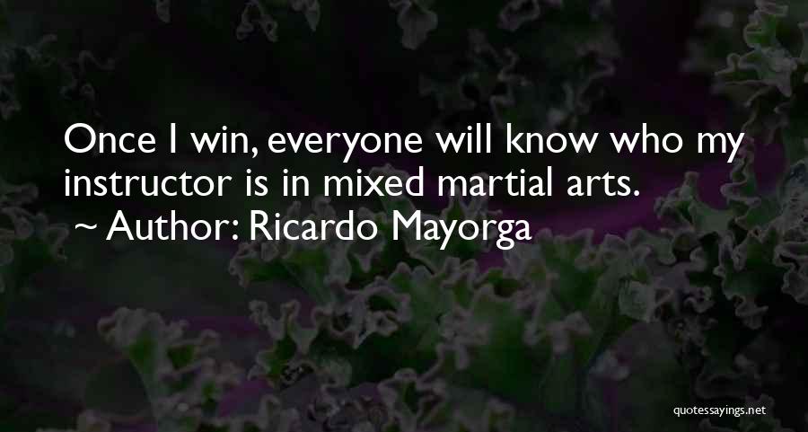 Instructor Quotes By Ricardo Mayorga