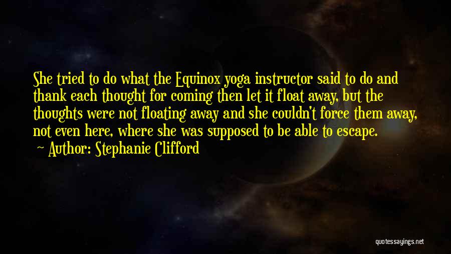 Instructor Quotes By Stephanie Clifford