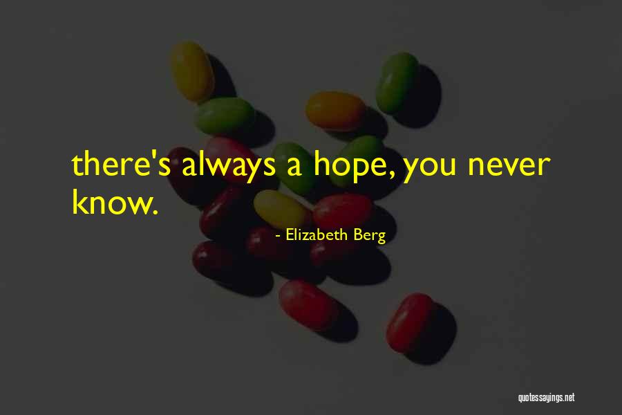 Instructores De Bajo Quotes By Elizabeth Berg Instructores De Bajo Quotes By Elizabeth Berg