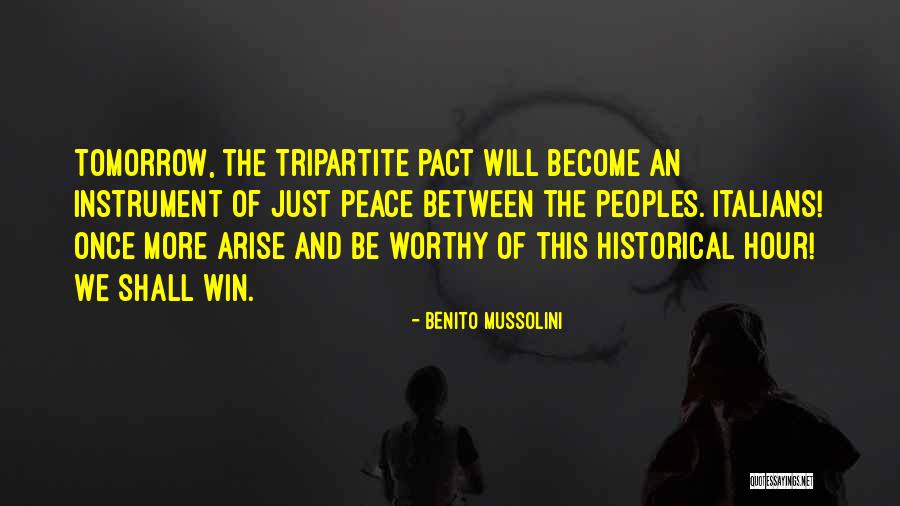 Instrument Of Peace Quotes By Benito Mussolini Instrument Of Peace Quotes By Benito Mussolini