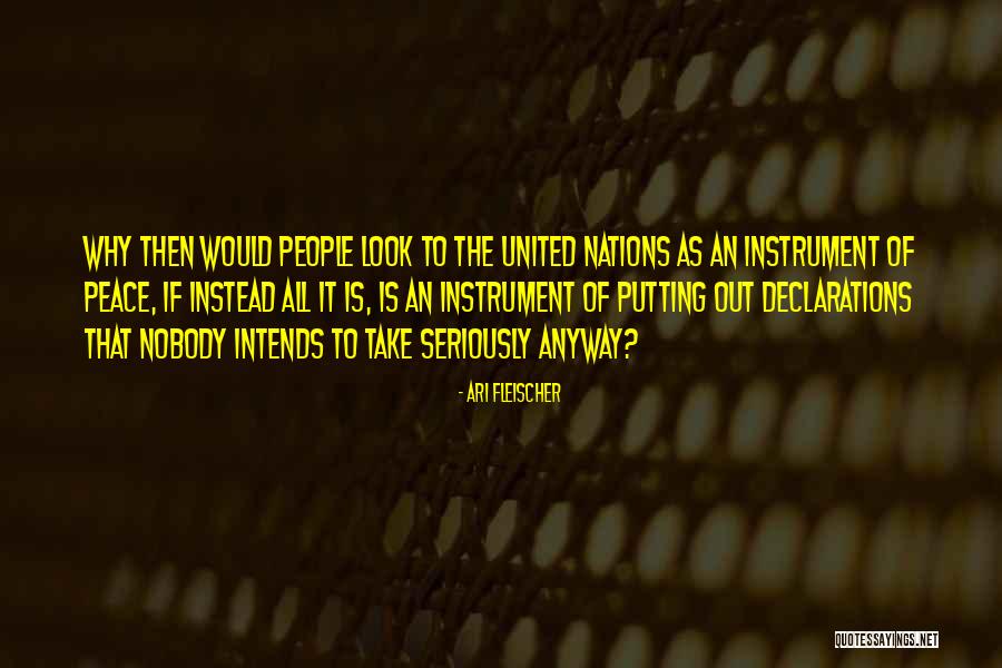 Instrument That Looks Quotes By Ari Fleischer Instrument That Looks Quotes By Ari Fleischer