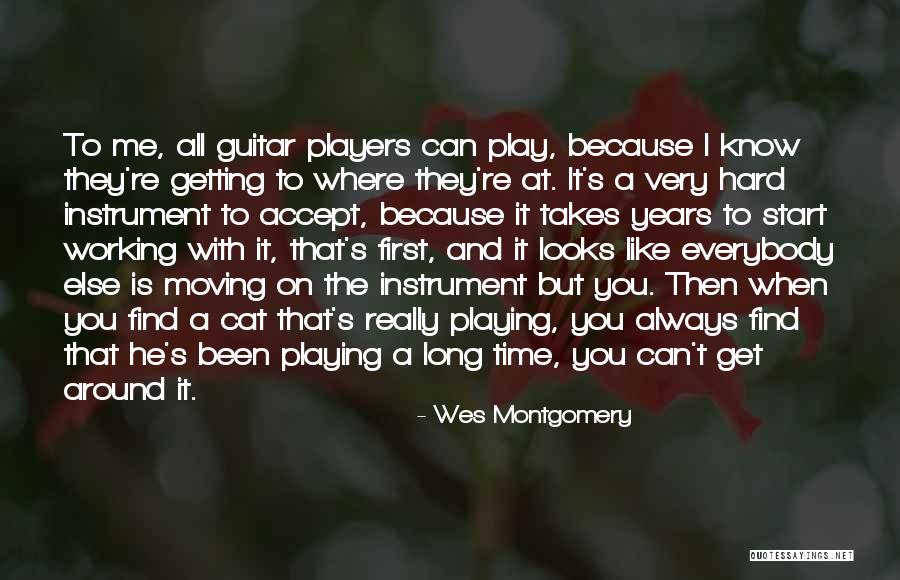Instrument That Looks Quotes By Wes Montgomery Instrument That Looks Quotes By Wes Montgomery