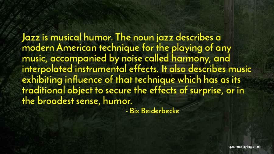 Instrumental Music Quotes By Bix Beiderbecke