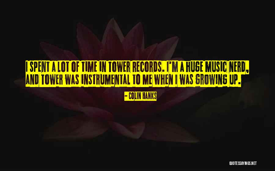Instrumental Music Quotes By Colin Hanks Instrumental Music Quotes By Colin Hanks