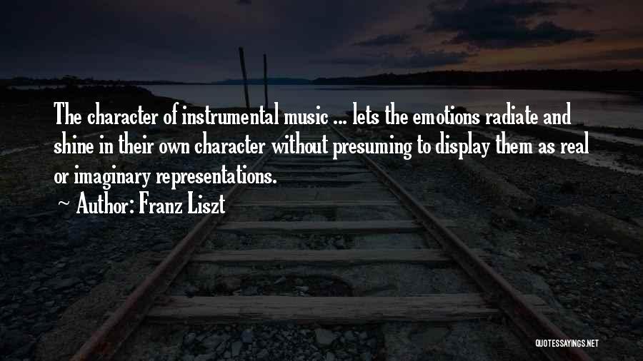 Instrumental Music Quotes By Franz Liszt