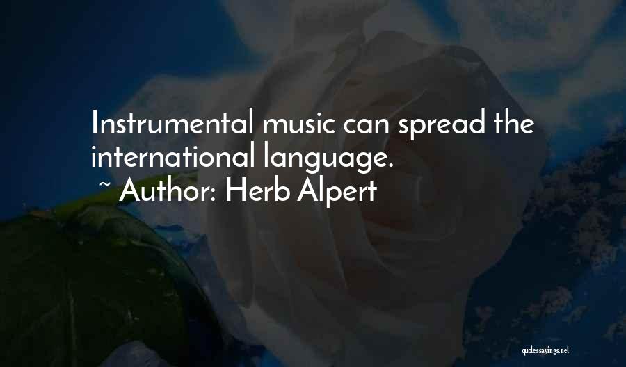 Instrumental Music Quotes By Herb Alpert