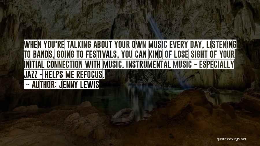 Instrumental Music Quotes By Jenny Lewis