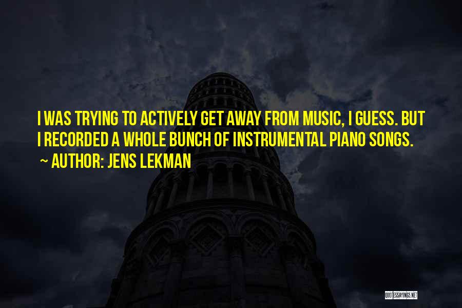 Instrumental Music Quotes By Jens Lekman