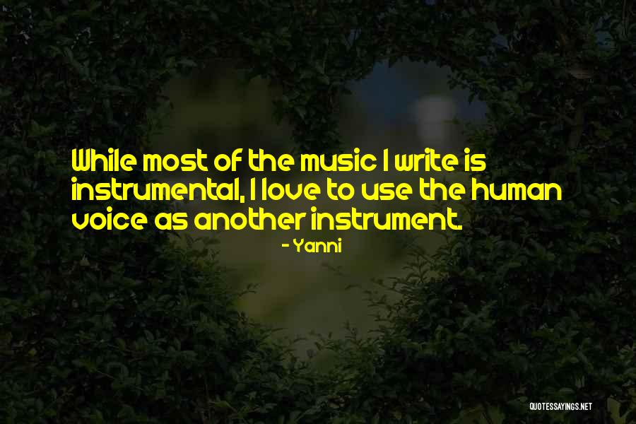 Instrumental Music Quotes By Yanni