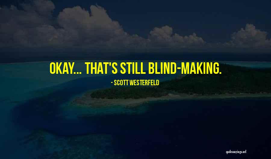 Instrumental Musik Full Quotes By Scott Westerfeld Instrumental Musik Full Quotes By Scott Westerfeld