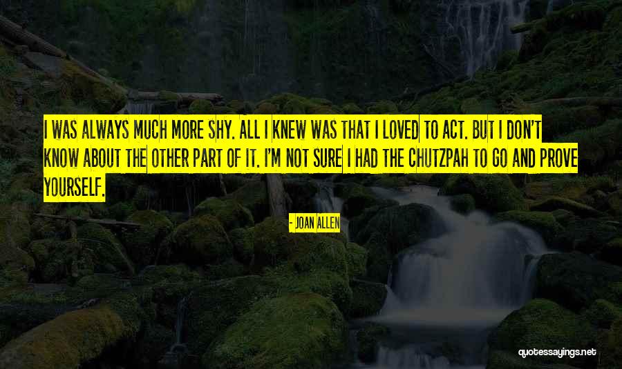 Instrumentally Motivated Quotes By Joan Allen Instrumentally Motivated Quotes By Joan Allen