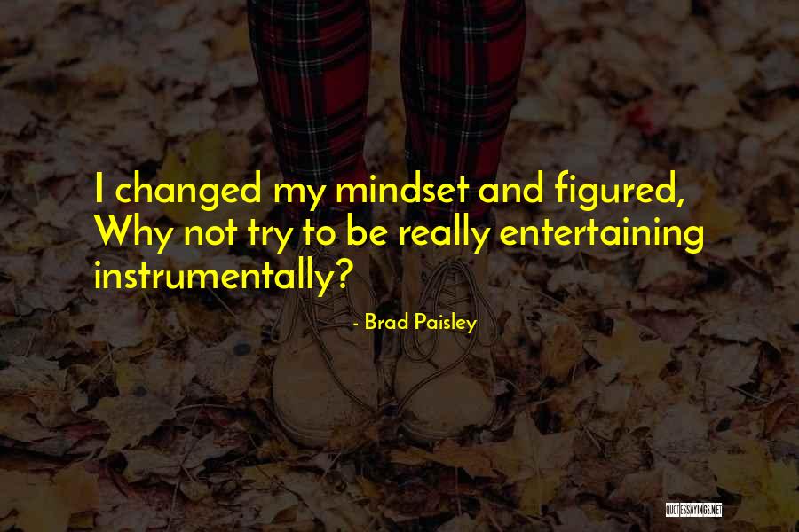 Instrumentally Quotes By Brad Paisley Instrumentally Quotes By Brad Paisley