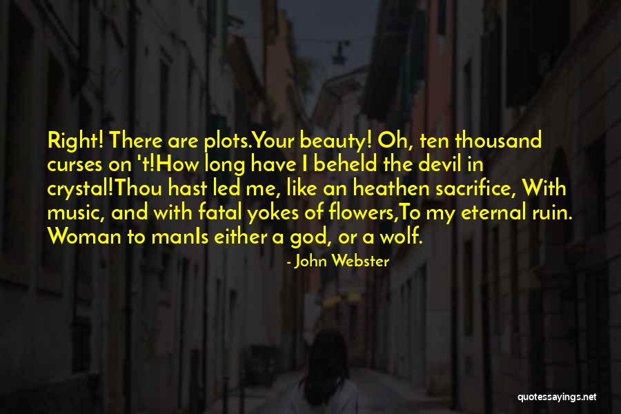 Instrumente De Suflat Quotes By John Webster Instrumente De Suflat Quotes By John Webster