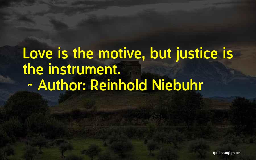 Instruments Quotes By Reinhold Niebuhr