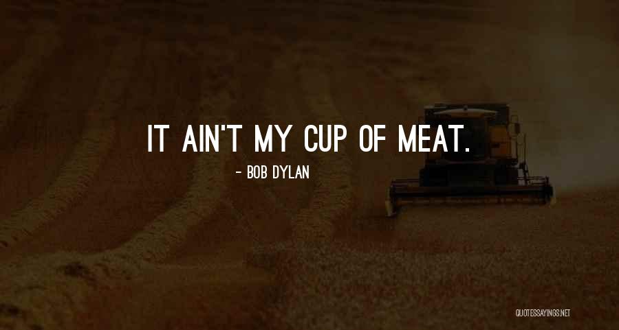 Instuments Quotes By Bob Dylan