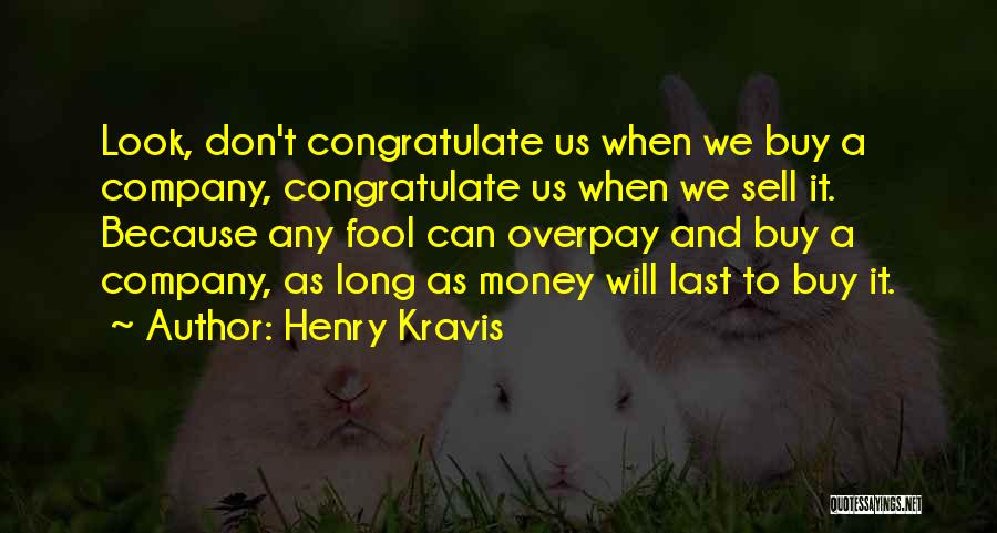 Insubordinate Quotes By Henry Kravis