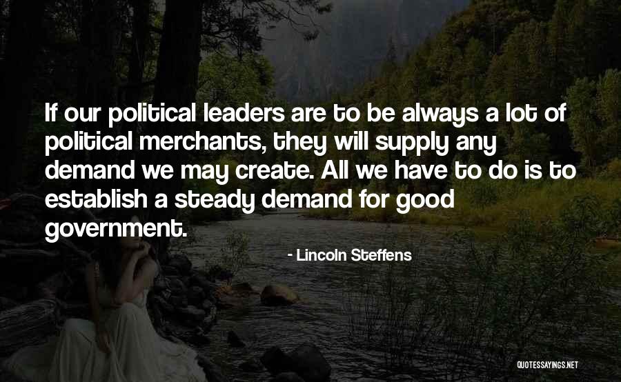 Insufferable Genius Quotes By Lincoln Steffens Insufferable Genius Quotes By Lincoln Steffens