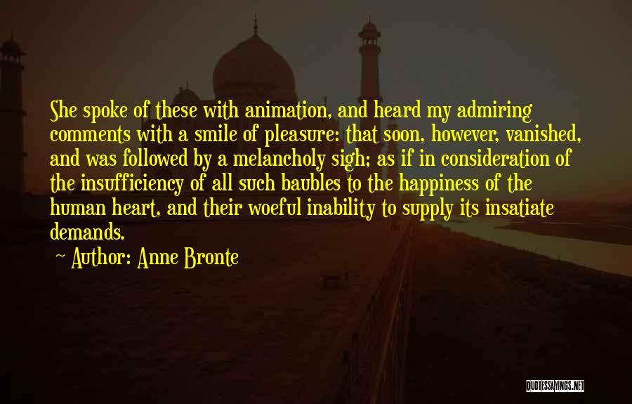 Insufficiency Quotes By Anne Bronte