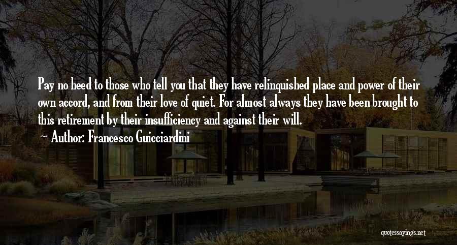 Insufficiency Quotes By Francesco Guicciardini