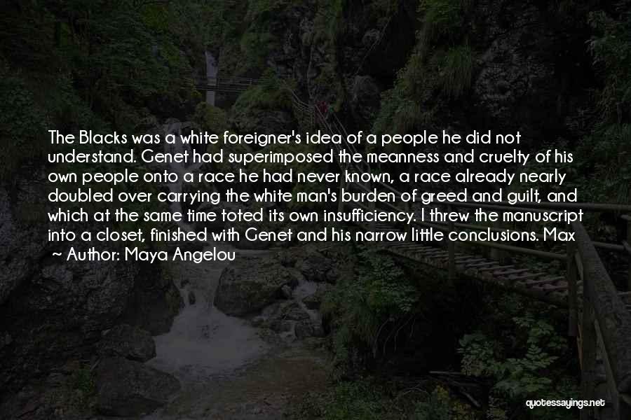 Insufficiency Quotes By Maya Angelou