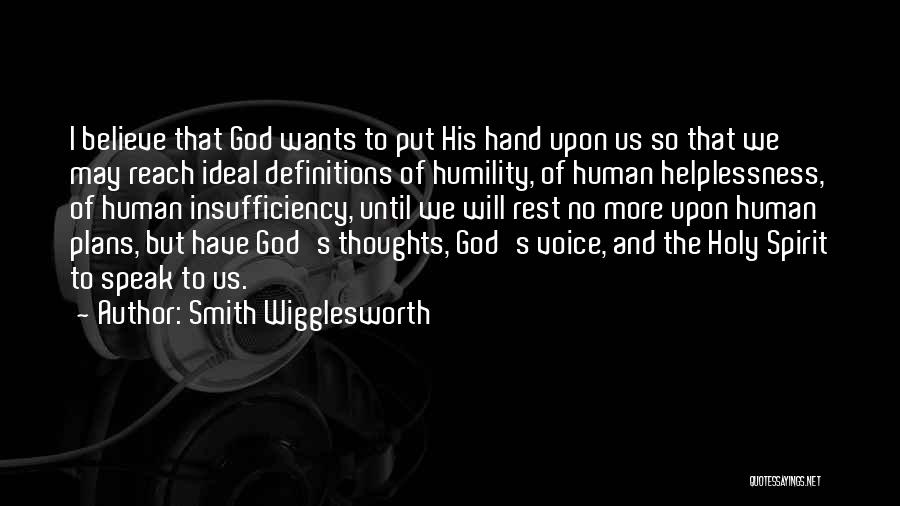 Insufficiency Quotes By Smith Wigglesworth