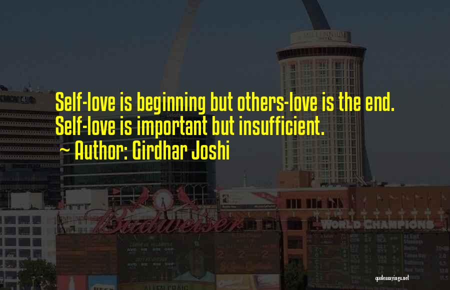 Insufficient Love Quotes By Girdhar Joshi